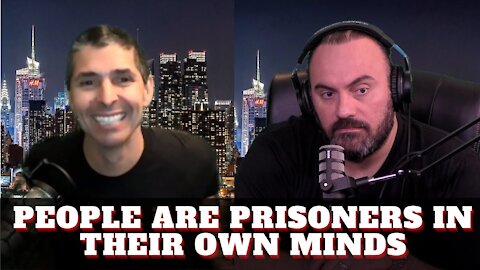 People Are Prisoners In Their Own Minds