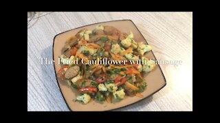The Fried Cauliflower with Sausage 香肠炒花菜/香肠烧花菜