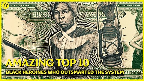 AMAZING TOP 10 - Black WOMEN Who Outsmarted the System and Became Heroines!