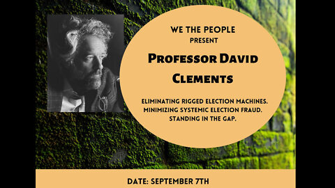 Overview of Election Corruption with David Clements - Cumming, GA Sept. 7, 2022