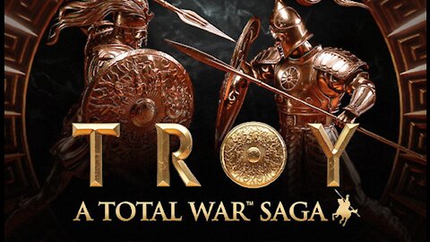 Troy, A Total War Saga | PC | Part 1