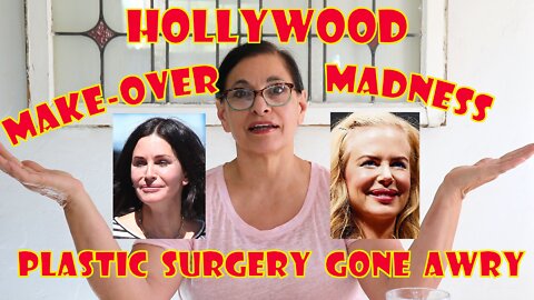 HOLLYWOOD MAKE-OVER MADNESS | FILLERS, BOTOX, PLASTIC SURGERY GONE AWRY | ANTI-AGING EXPERT VIVIAN