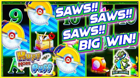 SAWS SAWS SAWS BONUS BATTLE! BIG WIN COMEBACK! Huff N More Puff Slot