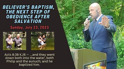 Believer's Baptism, The Next Step Of Obedience After Salvation