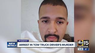 Arrest made in Valley tow truck driver's murder
