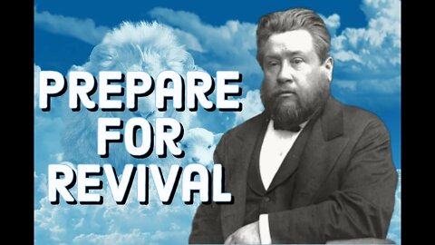 Preparation for Revival - Charles Spurgeon Sermon (C.H. Spurgeon) | Christian Audiobook