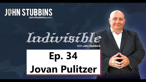 'Indivisible with John Stubbins: Ep 34 - Unpacking Election Integrity Challenges with Jovan Pulitzer