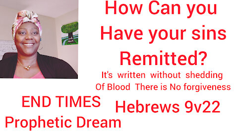 How Can your Sins Remitted, How will you go to Heaven?