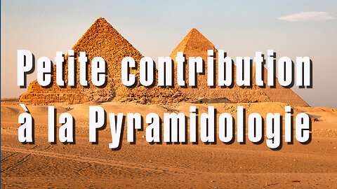 Petite contribution à la Pyramidologie