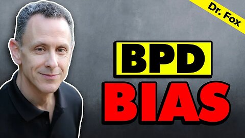 BPD Bias - What adds to Borderline Personality Disorder Distorted Perceptions
