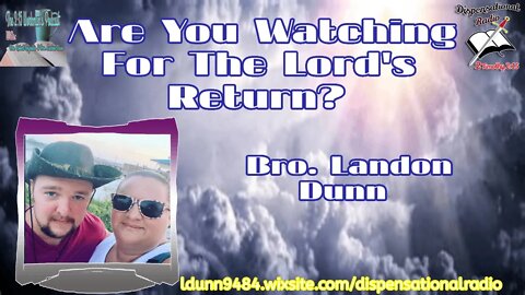 Are You Looking For The Lord's Return (2:15 Workman's Podcast #42)