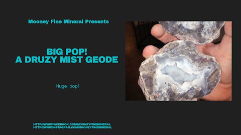 Big Pop! A Druzy Mist Geode!