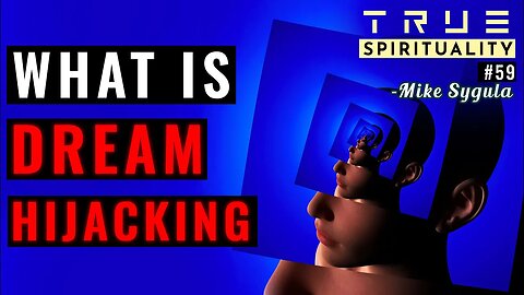 What is Dream Hijacking or Dream Hacking?