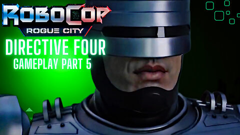 #RobocopRogueCity "Directive Four" Robocop Rogue City Gameplay Part 5 #RumbleTakeOver
