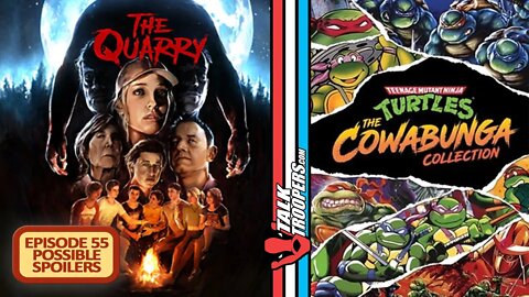 Talk Troopers 55 - The Quarry and TMNT ???SPOILERS???