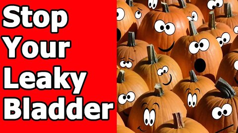 Does Eating Pumpkin Seeds For Bladder Control Really Work