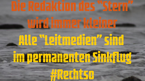 Die Redaktion des Stern wird immer kleiner. Alle "Leitmedien2 sind im permanenten Sinkflug! #Rechtso