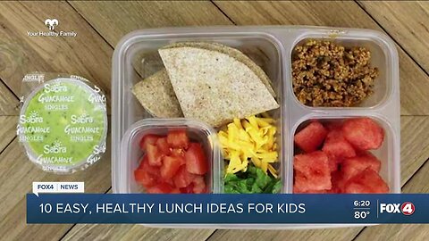 Your Healthy Family: 10 easy, unique, healthy lunch ideas for kids
