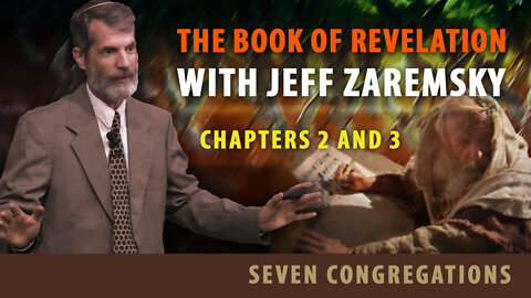 Revelation 2 and 3. Seven Congregations