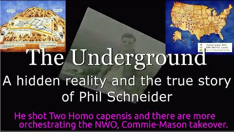Phil Schneider Deep Underground Military Bases(DUMB)s