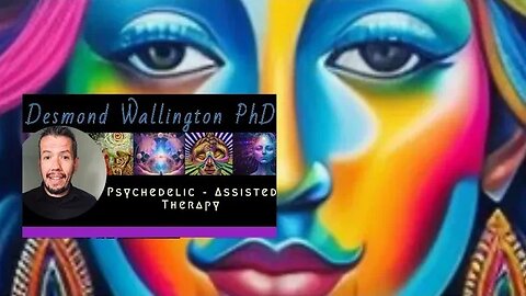 Desmond Wallington PhD. - Psychedelic Assisted Therapy