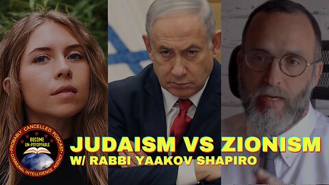 Zionist Onslaught on Judaism w/ Rabbi Yaakov Shapiro