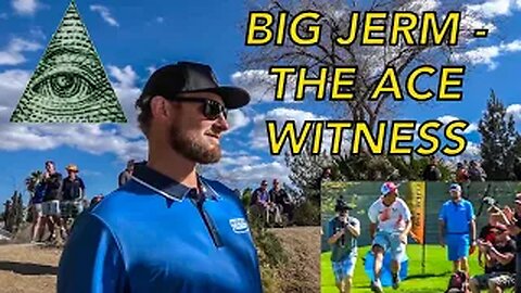JEREMY "BIG JERM" KOLING HAS A SPECIAL ABILITY TO CAUSE DISC GOLF ACES - HERES THE PROOF!