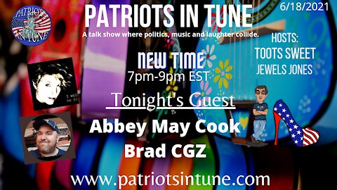 PATRIOTS IN TUNE #390: ABBEY MAE COOK "BLUE EYES" & BRAD COLOGERO GETZ/@BradCGZ 6-18-2021