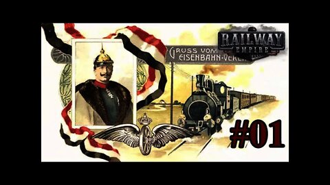 Kaiser's Reichsbahn Railway Empire 01 - The Start