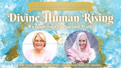 Own Your Divine Light Show Season 5 with Salini Teri Apodaca