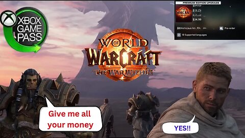 World of Warcraft The War Within, New Expansion: Early Access Dilemma with gamepass and Microsoft!!!