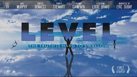 LEVEL (Flat Earth Film) PG Version