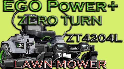 EGO Power+ ZT4204L 42" Z6 Zero Turn Riding Mower with (4) 10AH Batteries and 1600W Review