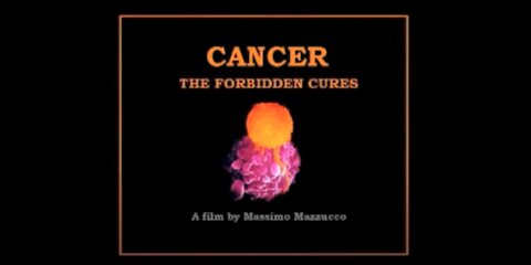 Cancer - The Forbidden Cures : Full Documentary