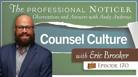 Counsel Culture with Eric Brooker