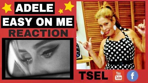 EASY ON ME New ADELE Reaction 2021 Adele EASY ON ME Reaction ADELE Easy On Me TSEL ADELE TSEL Reacts