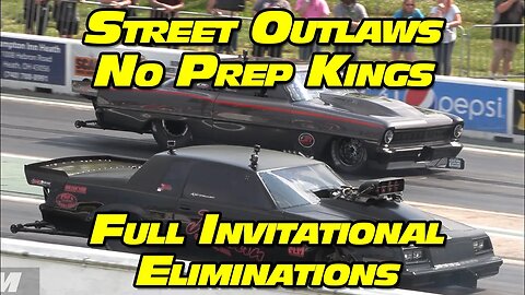 Street Outlaws No Prep Kings Full Invitational Eliminations National Trail Raceway 2023