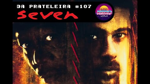 DA PRATELEIRA #107. Seven (SEVEN, 1995)