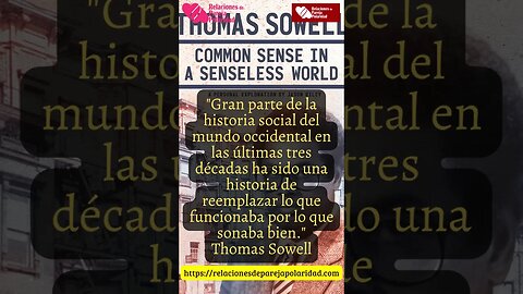 16. Gran parte de la historia social del mundo occidental en las últimas - Thomas Sowell