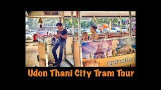Udon Thani City Tram Tour | Thailand