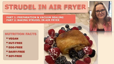 AIR FRYER RECIPES, HOW TO MAKE HOME MADE VEGAN APPLE STRUDEL DESSERT, FOOD ALLERGY (AICOK AIR FRYER)