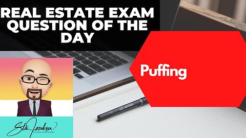 Daily real estate exam practice question -- What is puffing?