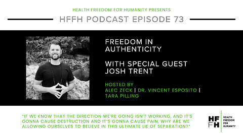 HFfH Podcast - Freedom in Authenticity with Josh Trent