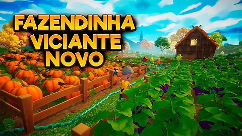 VIDA DE FAZENDEIRO - NOVO JOGO DE FAZENDINHA VICIANTE - Everdream Valley