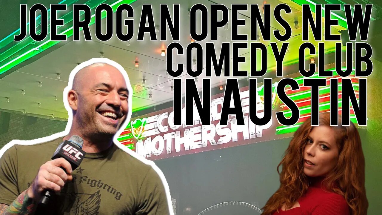 Can Joe Rogan's New Comedy Club in Austin, Texas SAVE Cancelled ...