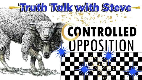 Controlled Disclosure & Intensional Opposition Exposed | With Steve Cloward |