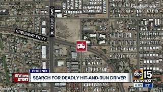 Police searching for driver involved in deadly hit-and-run in Phoenix