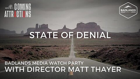 SPEROPICTURES: COMING ATTRACTIONS | STATE OF DENIAL | BADLANDS: WATCH PARTY | FEATURING MATT THAYER