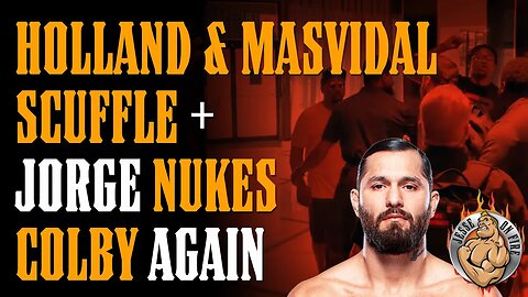 Jorge Masvidal & Kevin Holland HOTEL SCUFFLE + Jorge NUKES Colby Covington Again!!