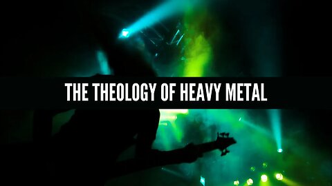 The Theology of Heavy Metal